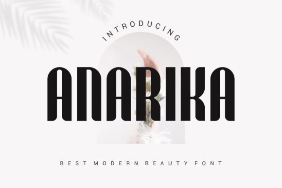 Anarika: A Bold, Playful Sans Serif Font for Modern Branding
