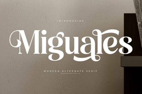 Miguales: A Modern Serif Font for Digital Branding