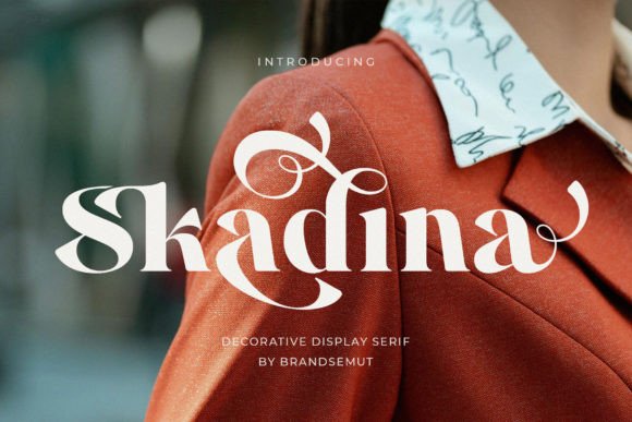 Skadina: A Serif Font That Makes Your Headlines Instantly Legible and Memorable